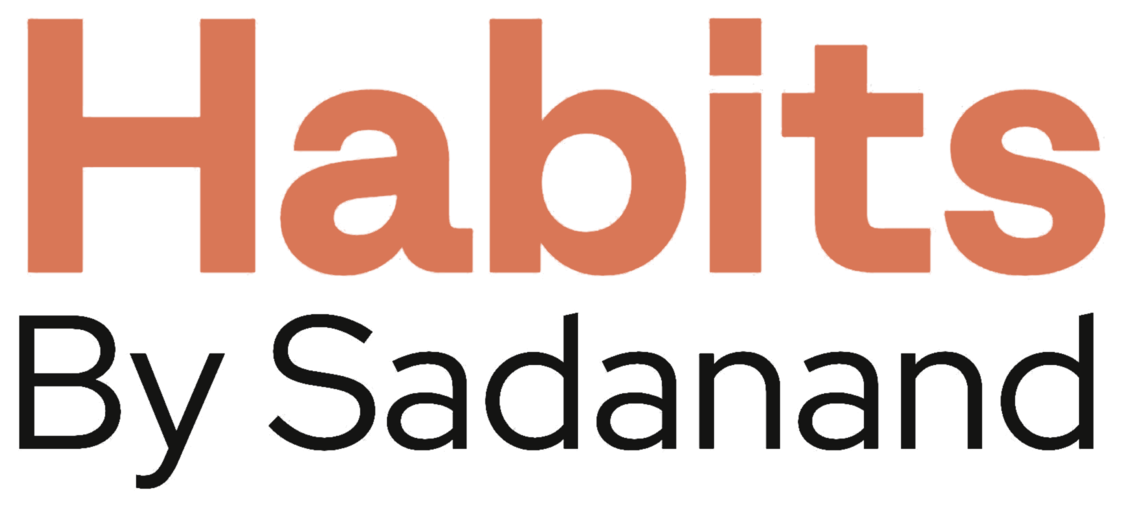 Habits, by Sadanand